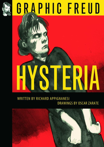 Hysteria Graphic Freud Series — Richard Appignanesi