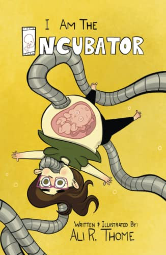 I Am the Incubator — Ali Thome