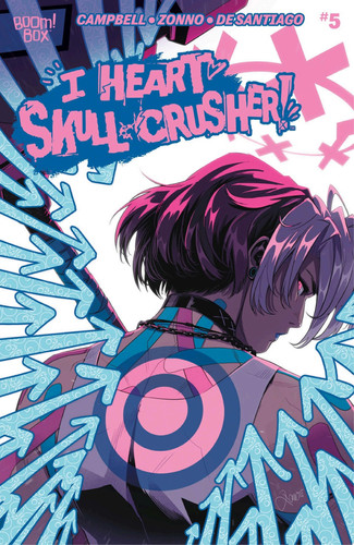 I Heart Skull-Crusher! #5 — Josie Campbell