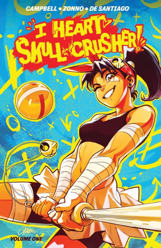 I Heart Skull-Crusher! — Josie Campbell