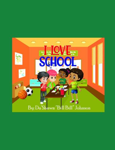 I Love School — Johnson, Dashawn