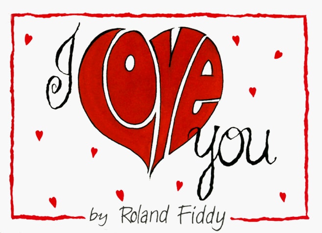 I Love You — Roland Fiddy