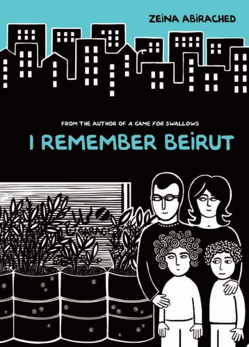 I Remember Beirut — Zeina Abirached