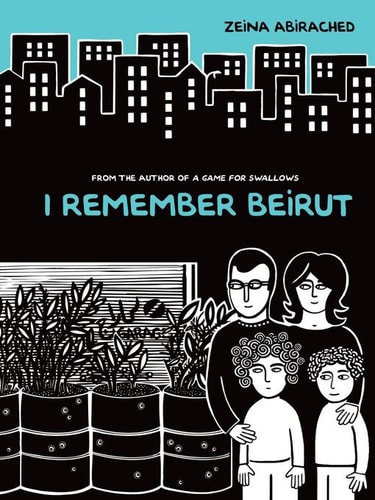 I Remember Beirut — Zeina Abirached