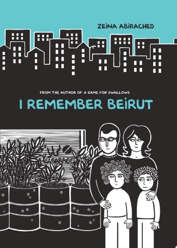 I Remember Beirut — Zeina Abirached