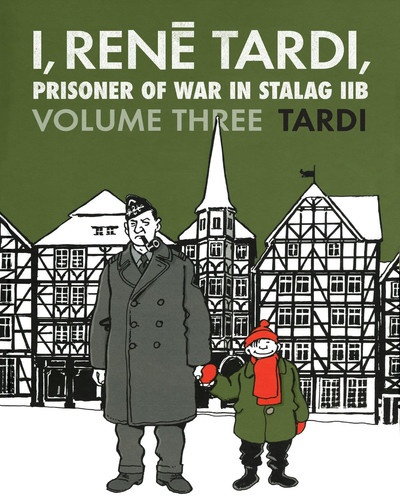 I, René Tardi, Prisoner of War in Stalag IIB — Rene Tardi