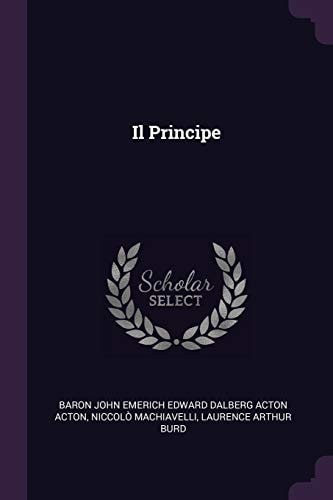 Il Principe — Baron John Emerich Edward Dalberg Acton