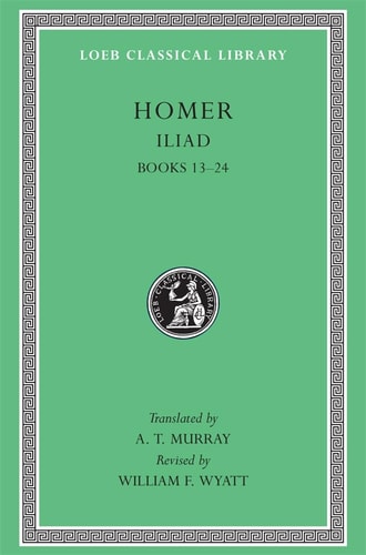 Iliad Books 13 – 24 — Homer