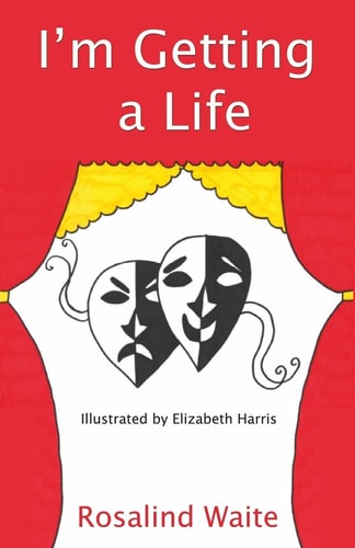 I’m Getting a Life — Rosalind Waite