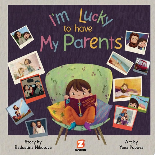 I’m Lucky to Have My Parents — Radostina Nikolova