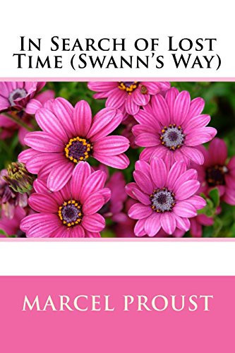 In Search of Lost Time (Swann’s Way) — Marcel Proust