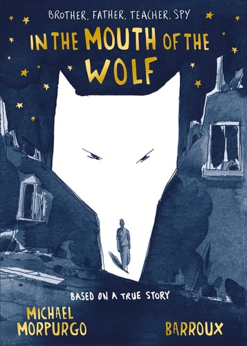In the Mouth of the Wolf — Michael Morpurgo