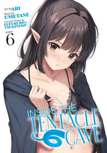 Inside the Tentacle Cave (Manga) Vol. 6 — Umetane