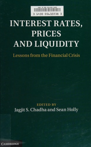 Interest Rates, Prices and Liquidity Lessons from the Financial Crisis — Jagjit S. Chadha