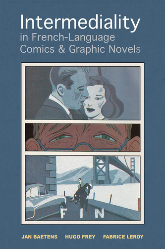 Intermediality in French-language Comics and Graphic Novels — Jan Baetens