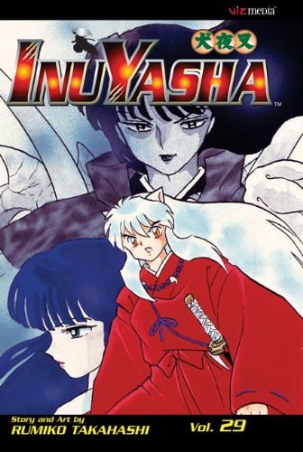 Inuyasha, Volume 29 Naraku’s Perfect New Form — Rumiko Takahashi