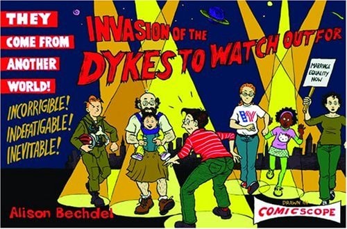 Invasion of the Dykes to Watch Out for — Alison Bechdel