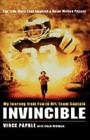 Invincible My Journey from Fan to NFL Team Captain — Vince Papale