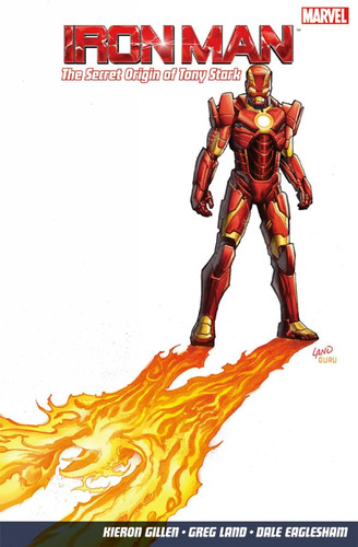 Iron Man The secret origin of Tony Stark — Kieron Gillen