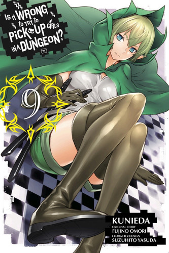 Is It Wrong to Try to Pick Up Girls in a Dungeon?, Vol. 9 (manga) — Fujino Omori