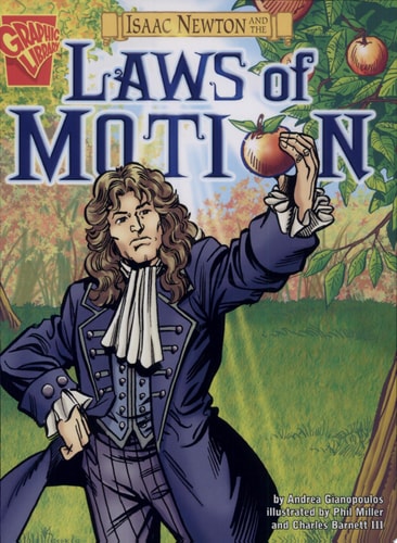 Isaac Newton and the Laws of Motion — Andrea Gianopoulos