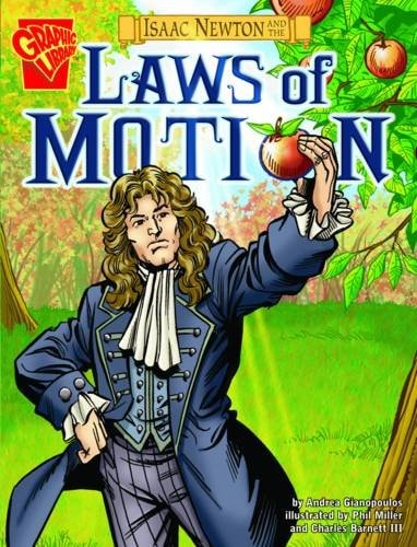 Isaac Newton and the Laws of Motion — Andrea Gianopoulos