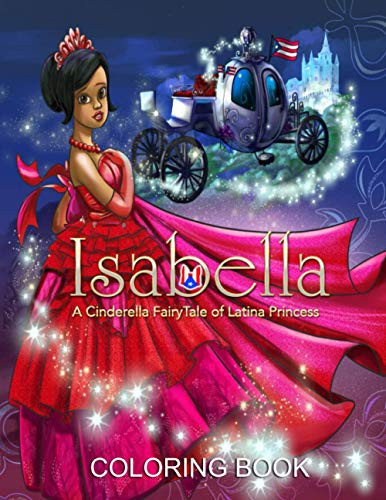 Isabella A Cinderella Fairy Tale of Latina Princess (Coloring Book) — URBANTOONS.