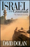 Israel at the Crossroads Fifty Years and Counting — David P. Dolan