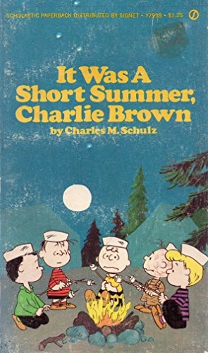 It Was a Short Summer, Charlie Brown — Charles M. Schulz