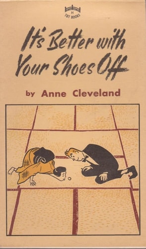 It’s Better with Your Shoes Off — Cleveland, Anne