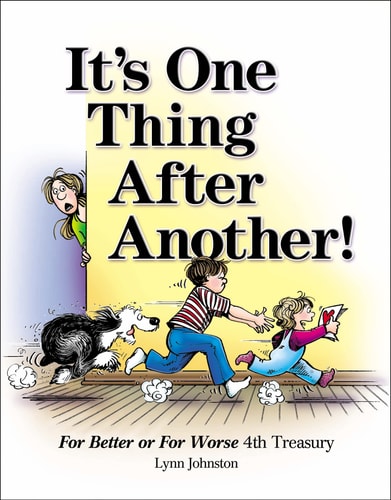It’s One Thing After Another! For Better Or for Worse 4th Treasury — Lynn Johnston