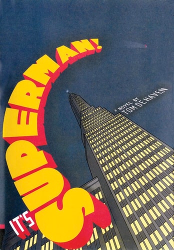 It’s Superman! — Tom De Haven