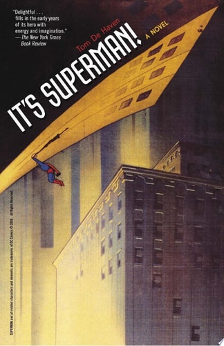 It’s Superman! — Tom De Haven