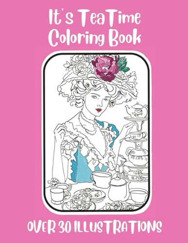 It’s Tea Time Coloring Book — Carrie Cooke Ketterman