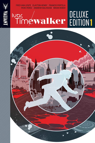 Ivar, Timewalker Deluxe Edition Book 1 — Fred Van Lente