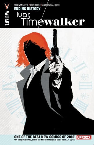 Ivar, Timewalker Vol. 3: Ending History — Fred Van Lente