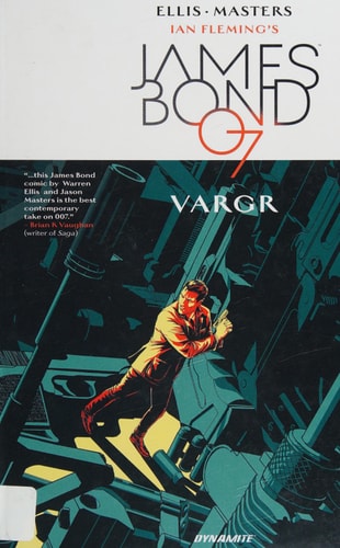 James Bond 007, Vol. 1 VARGR — Warren Ellis
