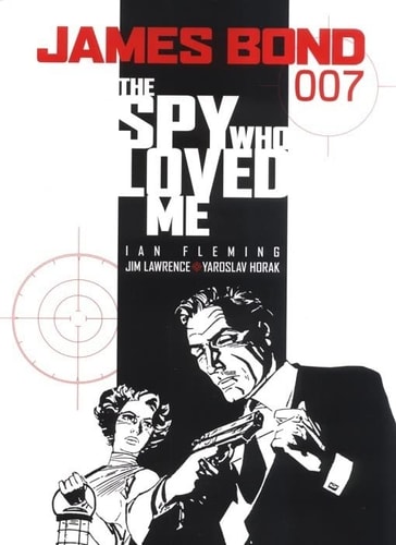 James Bond: The Spy Who Loved Me — Ian Fleming