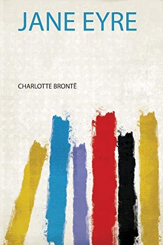 Jane Eyre — Charlotte Bronte