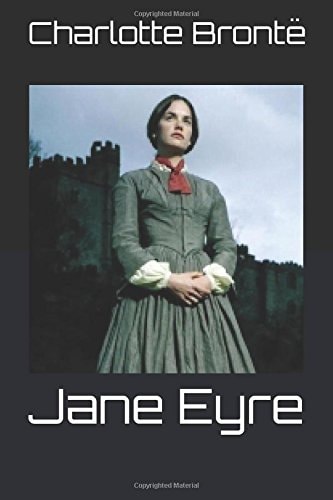 Jane Eyre — Charlotte Brontë