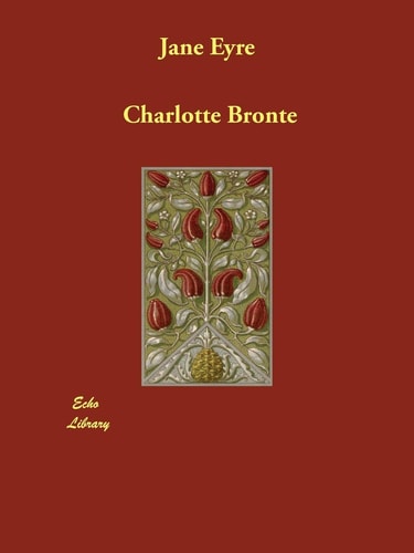 Jane Eyre — Charlotte Brontë