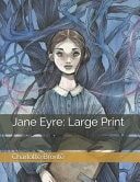 Jane Eyre Large Print — Charlotte Bronte
