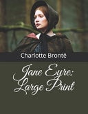 Jane Eyre Large Print — Charlotte Bronte