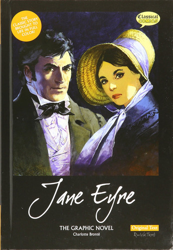Jane Eyre the Graphic Novel Original Text — Charlotte Brontë