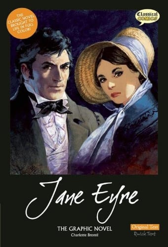 Jane Eyre The Graphic Novel : Original Text Version — Charlotte Brontë