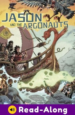 Jason and the Argonauts A Graphic Retelling — Blake A. Hoena