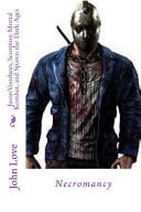 Jason Voorhees, Scorpion Mortal Kombat, and Spawn the Dark Ages Necromancy — John Love