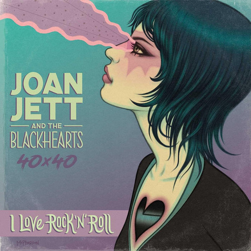 Joan Jett & The Blackhearts 40×40: Bad Reputation / I Love Rock-n-Roll Bad Reputation / I Love Rock-n-Roll — Jazzlyn Stone