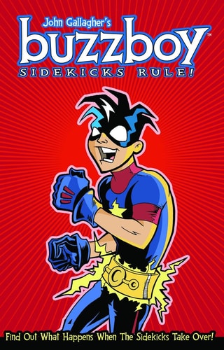 John Gallagher’s Buzzboy: Sidekicks Rule! — John Gallagher