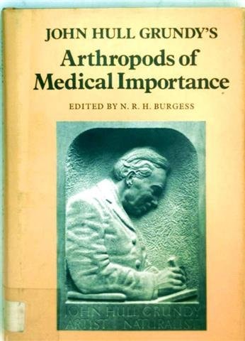 John Hull Grundy’s Arthropods of Medical Importance — John Hull Grundy